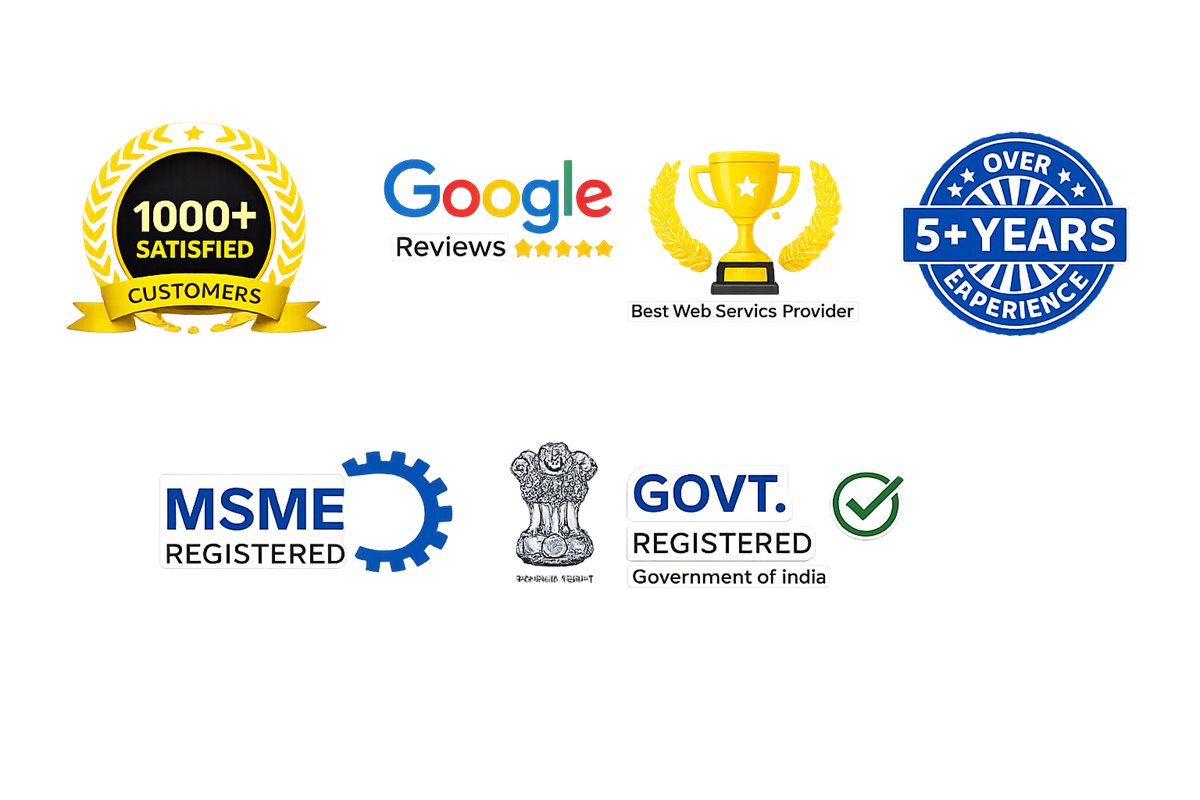 Trusted by 1000+ satisfied customers — Google Reviews, Best Web Service Provider, 5+ Years Experience, MSME Registered, Govt Registered, Google Partner
